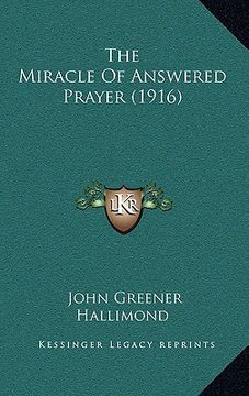 portada the miracle of answered prayer (1916) (en Inglés)