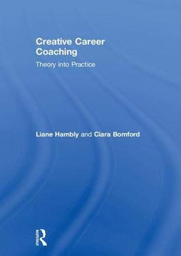 portada Creative Career Coaching: Theory Into Practice (en Inglés)