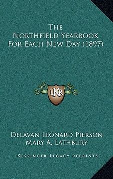 portada the northfield yearbook for each new day (1897) (en Inglés)