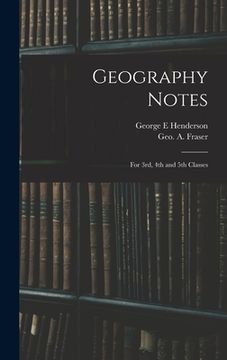 portada Geography Notes: For 3rd, 4th and 5th Classes (en Inglés)