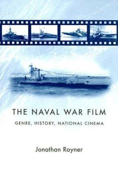 portada The Naval war Film: Genre, History, National Cinema: Genre, History and National Cinema (in English)