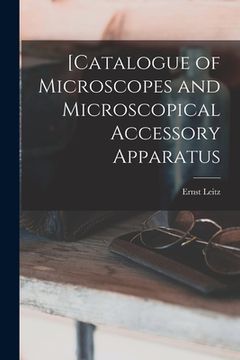 portada [Catalogue of Microscopes and Microscopical Accessory Apparatus (en Inglés)