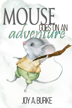 portada Mouse Goes on an Adventure (in English)