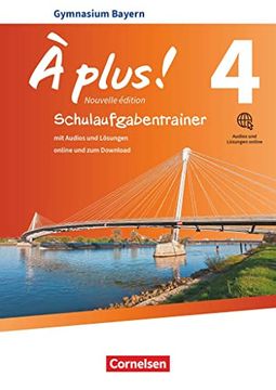 portada À Plus! - Nouvelle Édition - Bayern - Band 4: Schulaufgabentrainer mit Audios und Lösungen Online