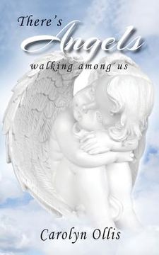 portada There's Angels Walking Among Us (en Inglés)