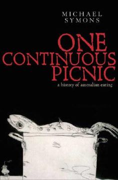 portada one continuous picnic: a gastronomic history of australian eating (en Inglés)