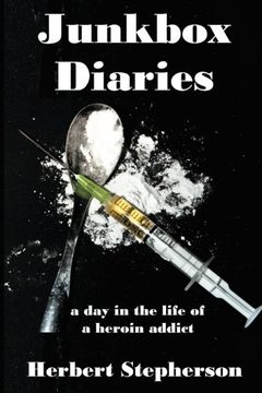 portada Junkbox Diaries: a day in the life of a heroin addict