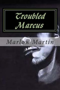 portada Troubled Marcus: Life Can be awfully beautiful (en Inglés)