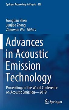 portada Advances in Acoustic Emission Technology: Proceedings of the World Conference on Acoustic Emission―2019: 259 (Springer Proceedings in Physics) (en Inglés)