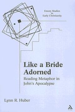 portada like a bride adorned: reading metaphor in john's apocalypse (en Inglés)