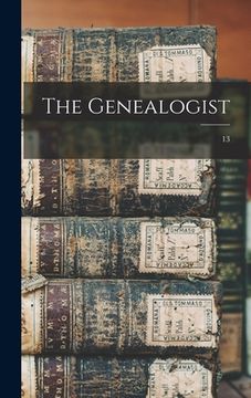portada The Genealogist; 13 (en Inglés)