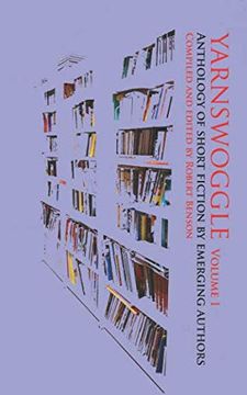 portada Yarnswoggle: Anthology of Short Fiction by Emerging Authors (Short Fiction Series) (in English)