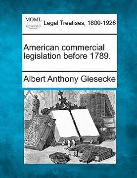 portada american commercial legislation before 1789.
