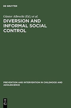 portada Diversion and Informal Social Control (Contributions to the Sociology of Language) (Prävention und Intervention im Kindes- und Jugendalter) (en Inglés)