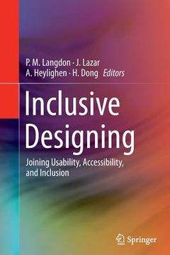 portada Inclusive Designing: Joining Usability, Accessibility, and Inclusion (en Inglés)