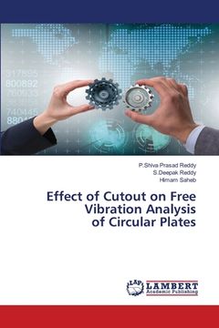 portada Effect of Cutout on Free Vibration Analysis of Circular Plates (en Inglés)