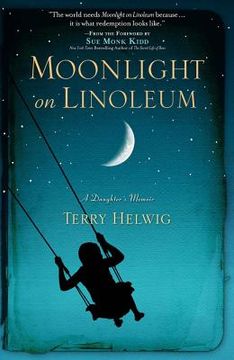 portada moonlight on linoleum: a daughter ` s memoir (in English)