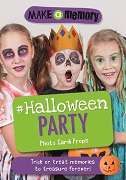 portada Make a Memory #Halloween Party Photo Card Props: Trick or treat memories to treasure forever!