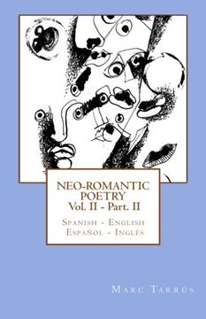 portada Neo-romantic Poetry Vol II - Part II: Spanish - English / Español - Inglés (Spanish Edition)
