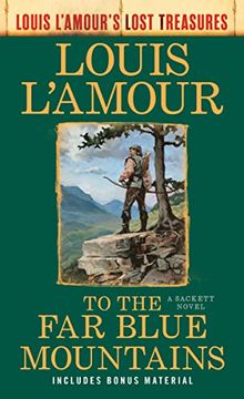 portada To the far Blue Mountains(Louis L'amour's Lost Treasures): A Sackett Novel (Sacketts) 