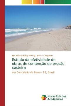 portada Estudo da Efetividade de Obras de Contenção de Erosão Costeira: Em Conceição da Barra - es, Brasil (en Portugués)