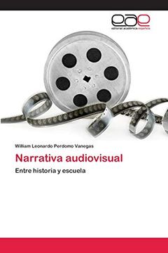 portada Narrativa Audiovisual: Entre Historia y Escuela