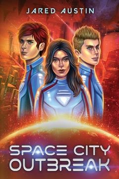 portada Space City Outbreak (en Inglés)