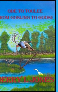 portada Ode To Toulee - From Gosling To Goose (in English)