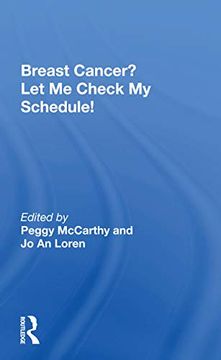 portada Breast Cancer? Let me Check my Schedule! Ten Remarkable Women Meet the Challenge of Fitting Breast Cancer Into Their Very Busy Lives 