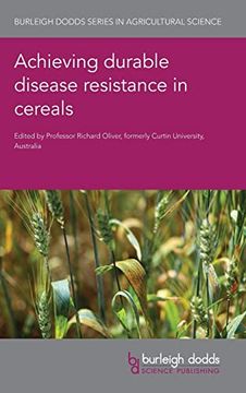 portada Achieving Durable Disease Resistance in Cereals (106) (Burleigh Dodds Series in Agricultural Science) (en Inglés)