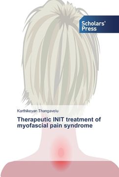 portada Therapeutic INIT treatment of myofascial pain syndrome (in English)