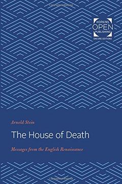portada The House of Death: Messages From the English Renaissance (en Inglés)