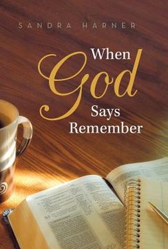 portada When God Says Remember (en Inglés)