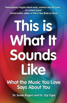 portada This is What it Sounds Like: What the Music you Love Says About you (en Inglés)
