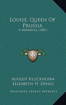 portada louise, queen of prussia: a memorial (1881) (in English)