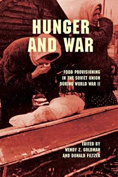 portada Hunger and War: Food Provisioning in the Soviet Union During World war ii (en Inglés)