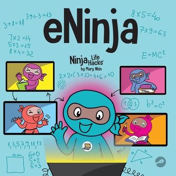 portada eNinja: A Children's Book About Virtual Learning Practices for Online Student Success (en Inglés)
