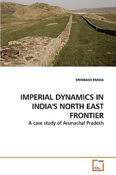 portada imperial dynamics in india's north east frontier (en Inglés)