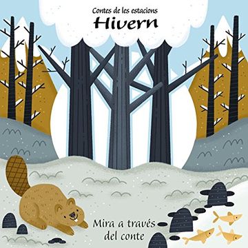 portada Contes de les Estacions. Hivern (Catalá - a Partir de 0 Anys - Projecte de 0 a 3 Anys - Llibres Manipulatius) (in Spanish)