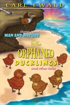 portada The Orphaned Ducklings and Other Tales (en Inglés)