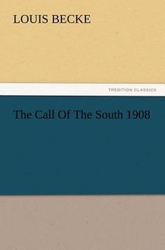 portada the call of the south 1908 (en Inglés)