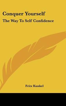 portada conquer yourself: the way to self confidence (in English)