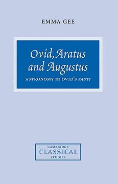 portada Ovid, Aratus and Augustus: Astronomy in Ovid's Fasti (Cambridge Classical Studies) (in English)