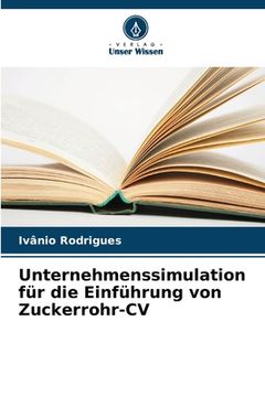 portada Unternehmenssimulation für die Einführung von Zuckerrohr-CV (in German)