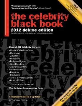 portada the celebrity black book 2012: over 60,000+ accurate celebrity addresses for autographs, charity donations, signed memorabilia, celebrity endorsement (en Inglés)