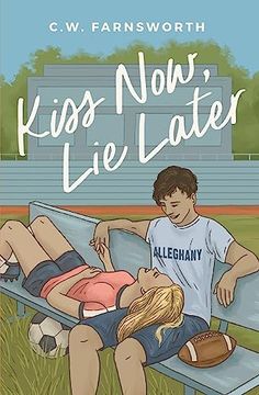 portada Kiss Now, Lie Later (en Inglés)
