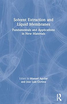portada Solvent Extraction and Liquid Membranes (en Inglés)