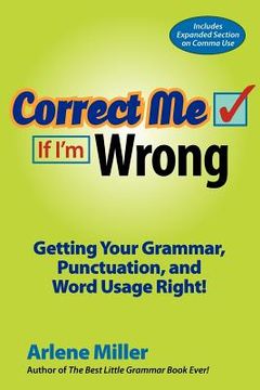 portada correct me if i'm wrong: getting your grammar, punctuation, and word usage right! (en Inglés)