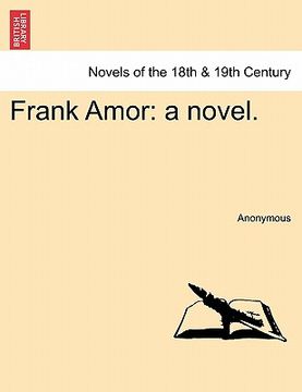 portada frank amor: a novel. (in English)