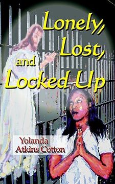 portada lonely, lost, and locked up